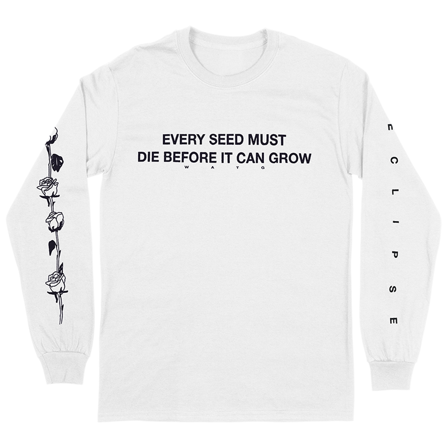 Every Seed Must Die Long Sleeve